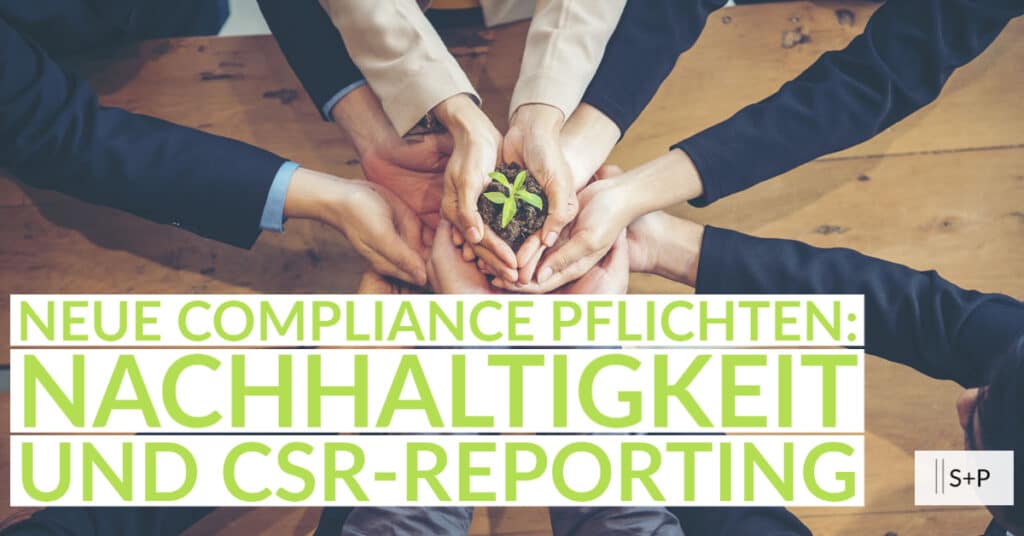Neue Compliance Pflichten: Management von Nachhaltigkeitsrisiken